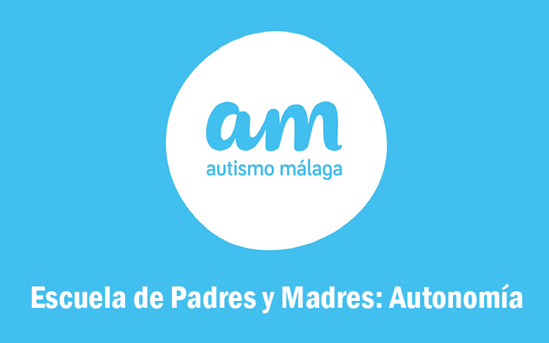 Escuela de Padres y Madres: AUTONOMÍA